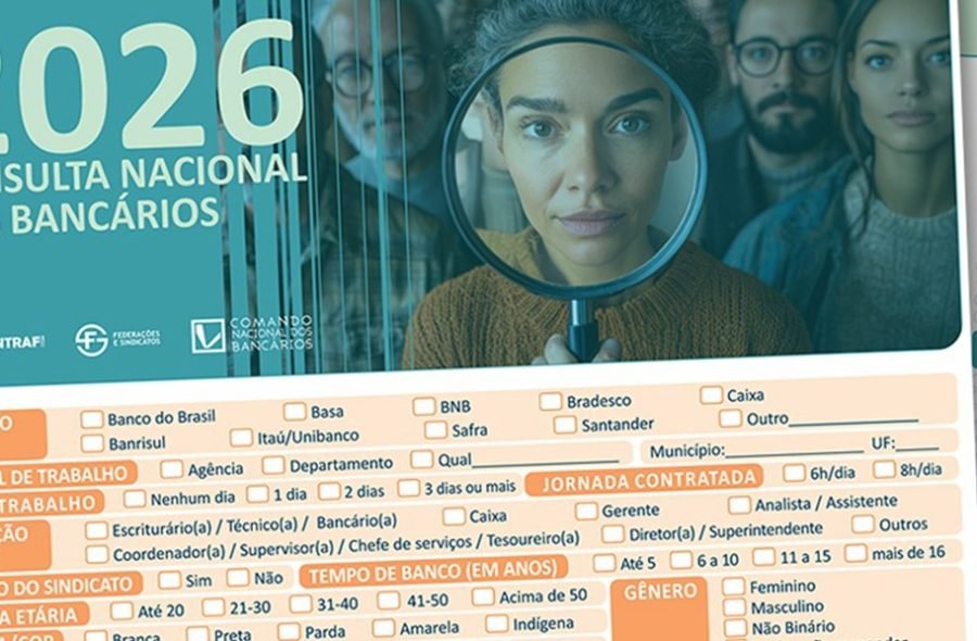 Bancários e bancárias: Responder à Consulta Nacional é fundamental para definir rumos da Campanha Nacional 2026