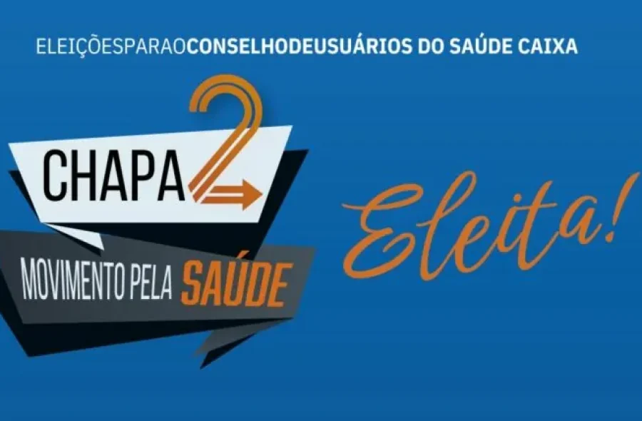 Saúde Caixa: Chapa 2 é eleita para o Conselho de Usuários do Saúde Caixa com 40,05% dos votos